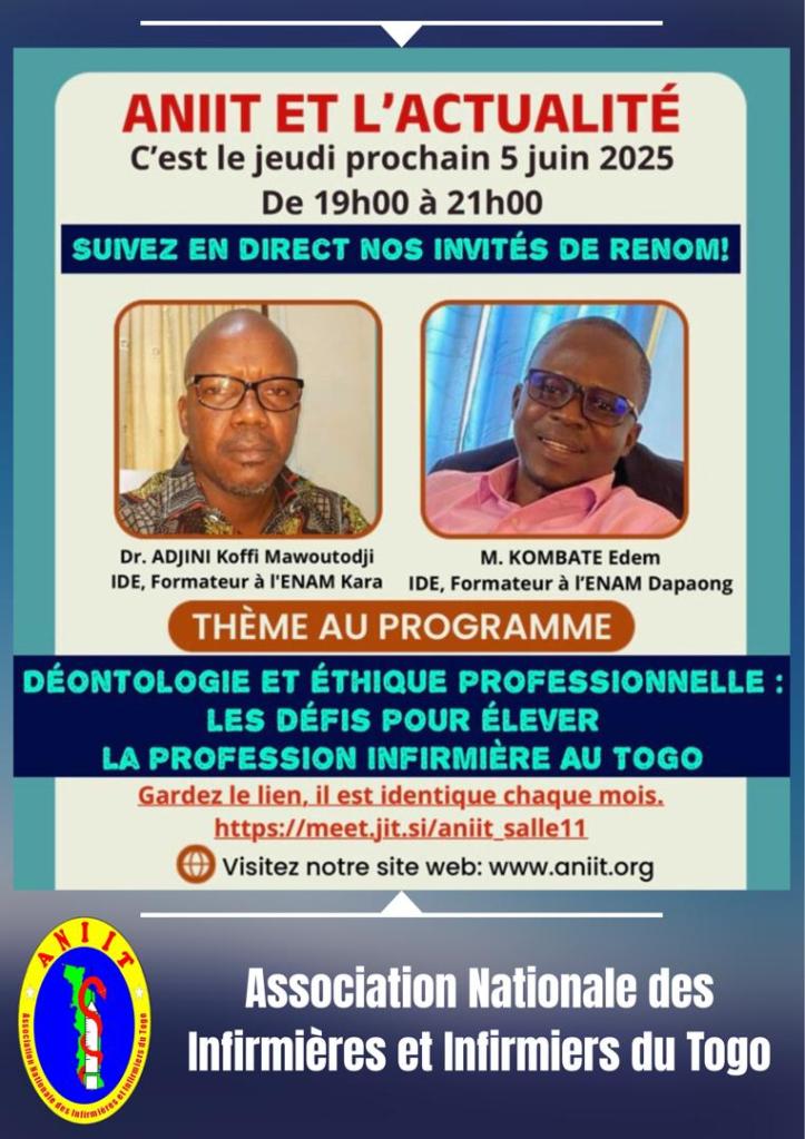 Affiche promotionnelle pour un événement de l'Association Nationale des Infirmières et Infirmiers du Togo, présentant les intervenants Dr. ADJINI Koffi Mawoutodji et M. KOMBATE Edem. Détails sur le thème de la déontologie et éthique professionnelle, prévu le 5 juin 2025.
